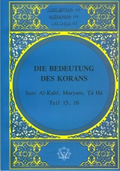 Die Bedeutung des Korans, Teil 15 und 16
